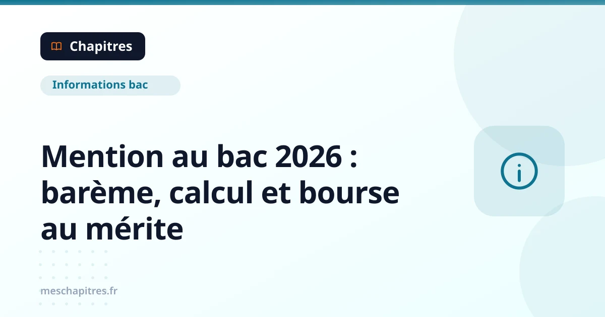 Mention au bac 2026 : barème, calcul et bourse au mérite