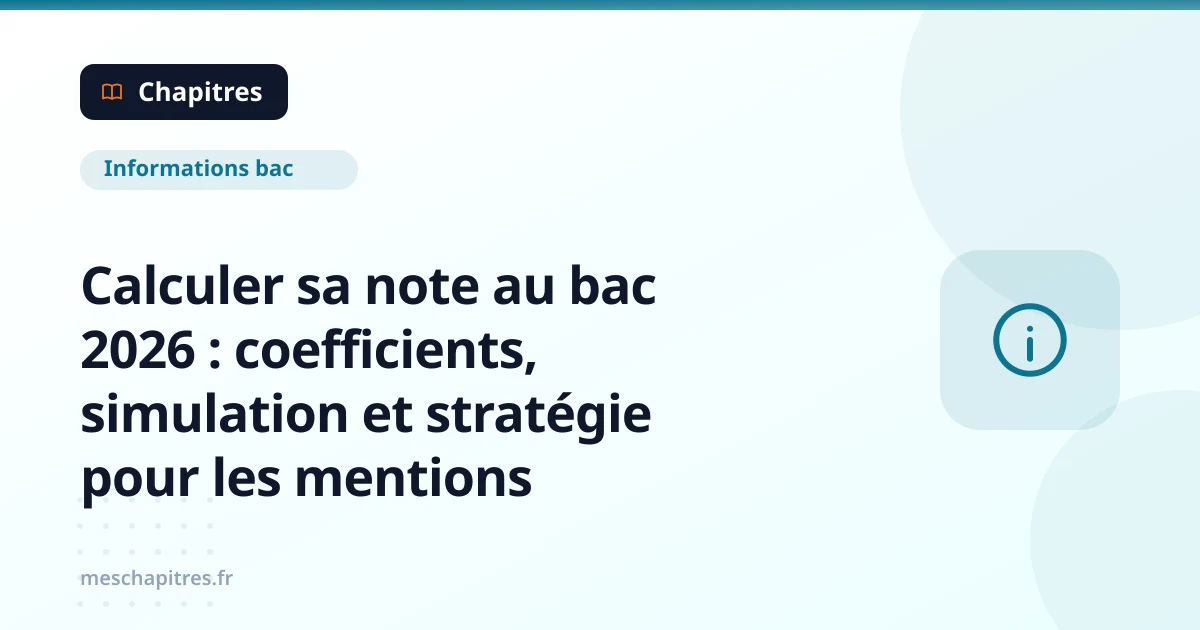 Calculer sa note au bac 2026 : coefficients, simulation et stratégie ...